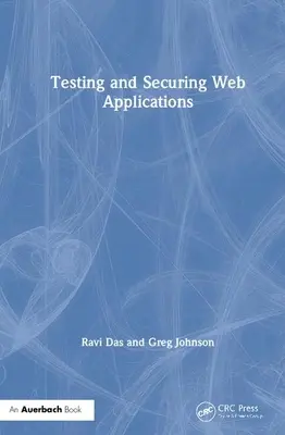 Testarea și securizarea aplicațiilor web - Testing and Securing Web Applications