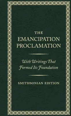 Proclamația de emancipare, Smithsonian Edition - The Emancipation Proclamation, Smithsonian Edition