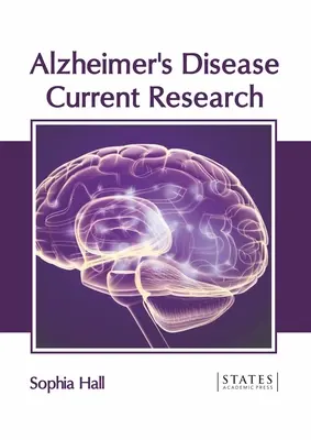 Boala Alzheimer: Cercetări actuale - Alzheimer's Disease: Current Research
