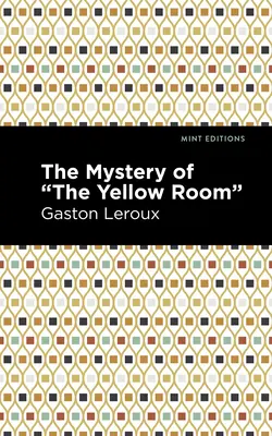 Misterul camerei galbene (The Mystery of the Yellow Room) - The Mystery of the Yellow Room