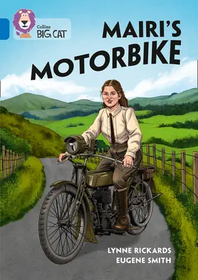 Motocicleta lui Mairi: Band 16/Sapphire - Mairi's Motorbike: Band 16/Sapphire