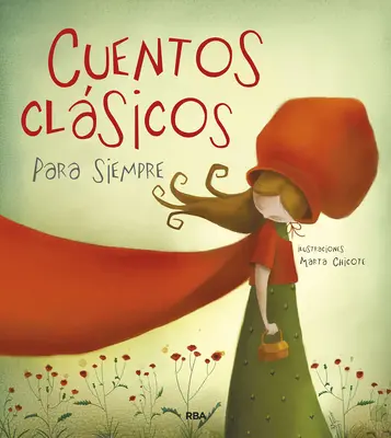 Cuentos Clsicos Para Siempre / Povești clasice - Cuentos Clsicos Para Siempre / Classic Tales