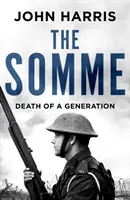Somme - Moartea unei generații - Somme - Death of a Generation