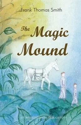 Muntele magic - The Magic Mound