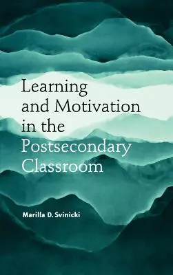 Învățați Motivația Clasa postsecundară - Learn Motivation Postsecondary Classroom