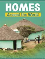 Case în jurul lumii - Homes Around the World