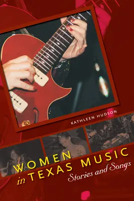 Femei în muzica texană: Povești și cântece - Women in Texas Music: Stories and Songs