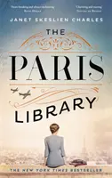 Biblioteca Paris - cel mai bine vândut roman despre curaj și trădare în Parisul ocupat - Paris Library - the bestselling novel of courage and betrayal in Occupied Paris