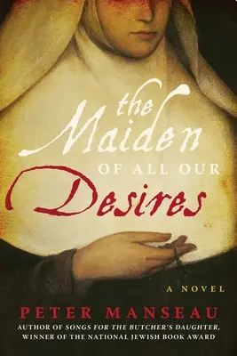 Fecioara tuturor dorințelor noastre (The Maiden of All Our Desires) - The Maiden of All Our Desires