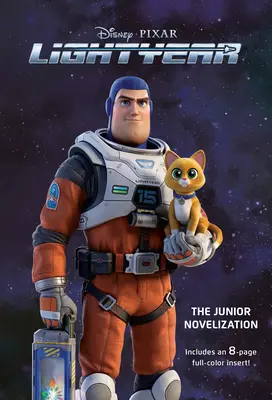 Disney/Pixar Lightyear: Romanul Junior (The Junior Novelization) - Disney/Pixar Lightyear: The Junior Novelization