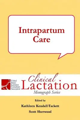 Îngrijirea intrapartum - Intrapartum Care