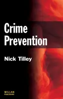 Prevenirea criminalității (Tilley Nick (UCL Jill Dando Institute of Crime Science UK)) - Crime Prevention (Tilley Nick (UCL Jill Dando Institute of Crime Science UK))