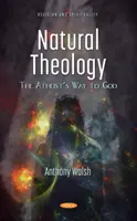 Teologia naturală - Calea ateului către Dumnezeu - Natural Theology - The Atheist's Way to God