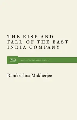 Ascensiunea și decăderea Indiei de Est - Rise and Fall East India