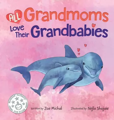 Toate bunicile își iubesc nepoții - All Grandmoms Love Their Grandbabies