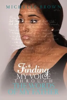 Găsirea vocii mele prin cuvintele tatălui meu - Finding My Voice Through The Words Of My Father