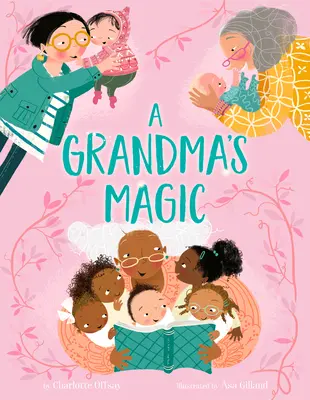 Magia unei bunici - A Grandma's Magic