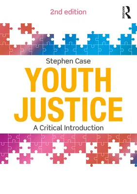 Youth Justice: O introducere critică - Youth Justice: A Critical Introduction