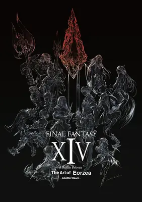 Final Fantasy XIV: A Realm Reborn -- Arta din Eorzea -Un alt răsărit- - Final Fantasy XIV: A Realm Reborn -- The Art of Eorzea -Another Dawn-