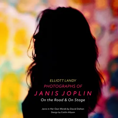 Fotografii ale lui Janis Joplin: Pe drum și pe scenă - Photographs of Janis Joplin: On the Road & on Stage
