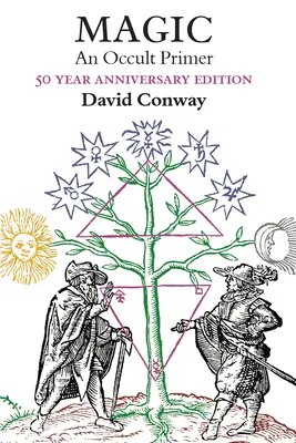 Magic: An Occult Primer: Ediție aniversară de 50 de ani - Magic: An Occult Primer: 50 Year Anniversary Edition