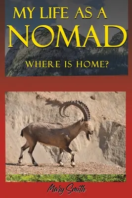 Viața mea ca nomad - My Life As a Nomad