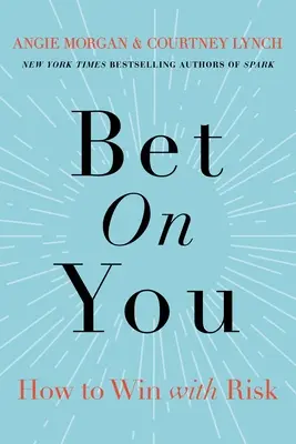 Pariază pe tine: Cum să câștigi cu risc - Bet on You: How to Win with Risk