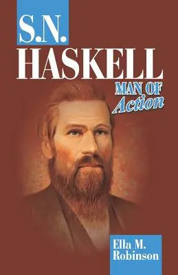 S. N. Haskell - Om de acțiune - S. N. Haskell--Man of Action