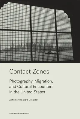 Zone de contact: Fotografie, migrație și întâlniri culturale în S.U.A. - Contact Zones: Photography, Migration, and Cultural Encounters in the U.S.