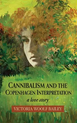 Canibalismul și interpretarea de la Copenhaga: O poveste de dragoste - Cannibalism and The Copenhagen Interpretation: A Love Story