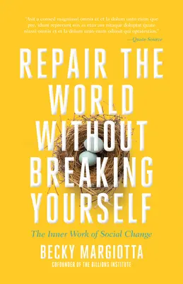 Impact cu integritate: Repararea lumii fără a te rupe pe tine însuți - Impact with Integrity: Repair the World Without Breaking Yourself