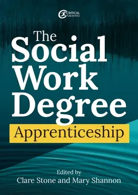 Gradul de ucenicie în asistența socială - The Social Work Degree Apprenticeship