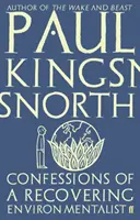 Confesiunile unui ecologist în recuperare - Confessions of a Recovering Environmentalist