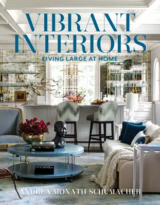 Interioare vibrante: O viață mare acasă - Vibrant Interiors: Living Large at Home