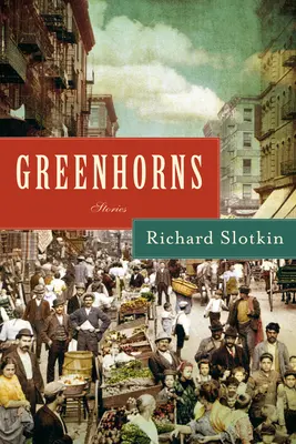 Greenhorns: Povestiri - Greenhorns: Stories