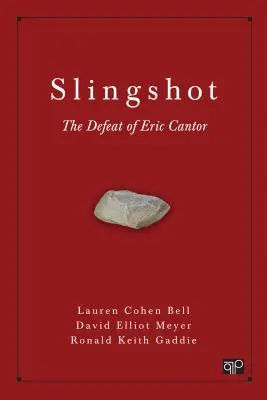 Slingshot: Înfrângerea lui Eric Cantor - Slingshot: The Defeat of Eric Cantor