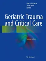 Geriatrie, traumă și îngrijire critică - Geriatric Trauma and Critical Care