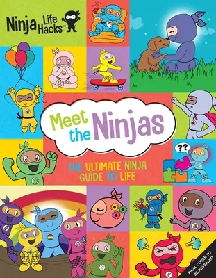 Ninja Life Hacks: Faceți cunoștință cu ninja: Ultimul ghid ninja pentru viață - Ninja Life Hacks: Meet the Ninjas: The Ultimate Ninja Guide to Life