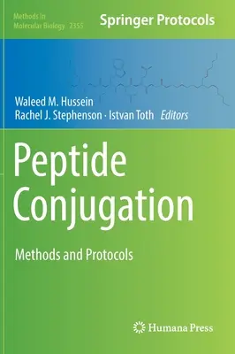 Conjugarea peptidelor: Metode și protocoale - Peptide Conjugation: Methods and Protocols