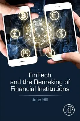 Fintech și remodelarea instituțiilor financiare - Fintech and the Remaking of Financial Institutions
