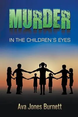 Crimă în ochii copiilor (Murder in the Children's Eyes) - Murder in the Children's Eyes