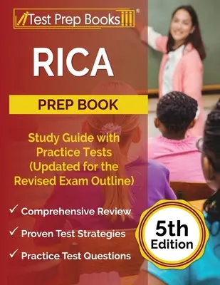 RICA Prep Book: Ghid de studiu cu teste practice (actualizat pentru structura examenului revizuită) [ediția a 5-a] - RICA Prep Book: Study Guide with Practice Tests (Updated for the Revised Exam Outline) [5th Edition]
