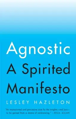 Agnostic: Un manifest plin de spirit - Agnostic: A Spirited Manifesto