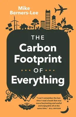 Amprenta de carbon a oricărui lucru - The Carbon Footprint of Everything