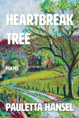 Copacul inimii frânte: Poezii - Heartbreak Tree: Poems