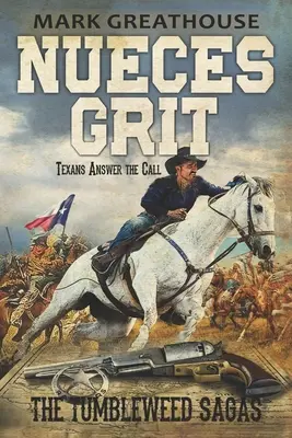 Nueces Grit: Texanii răspund la apel - Nueces Grit: Texans Answer the Call