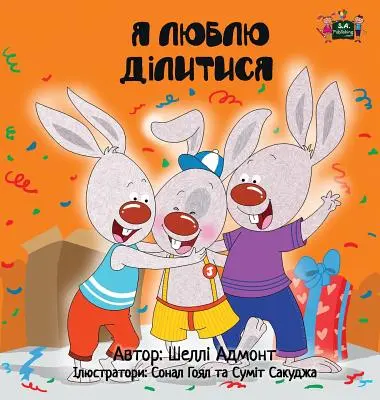 Iubesc să împart: Ukrainian Edition - I Love to Share: Ukrainian Edition