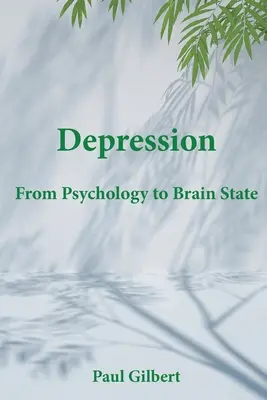 Depresia: De la psihologie la starea creierului - Depression: From Psychology to Brain State