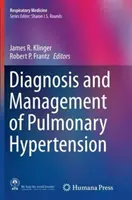 Diagnosticul și managementul hipertensiunii pulmonare - Diagnosis and Management of Pulmonary Hypertension