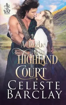 Un pungaș la Highland Court - A Rogue at the Highland Court